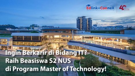 Raih Beasiswa S2 NUS di Program Master of Technology!